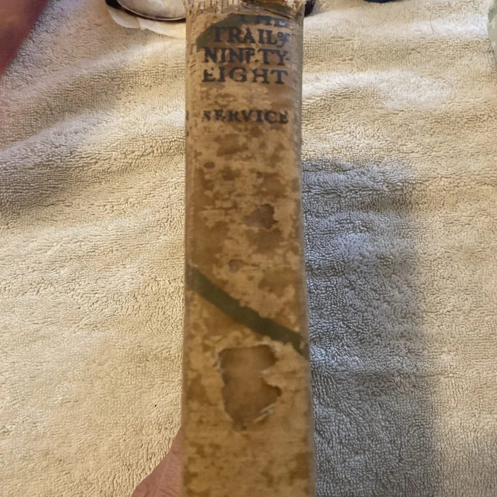 The Trail‎ Of Ninety-Eight: A Northland Romance-Robert W. Service-1910-Hardcover